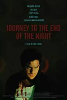 Journey to the End of the Night (2006) คืนระห่ำคนโหดโคตรบ้า