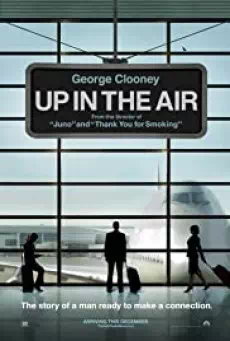 Up In The Air (2009) หนุ่มโสดหัวใจโดดเดี่ยว
