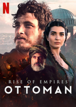 Rise of Empires Ottoman (2020) ออตโตมันผงาด EP1-6 ซับไทย